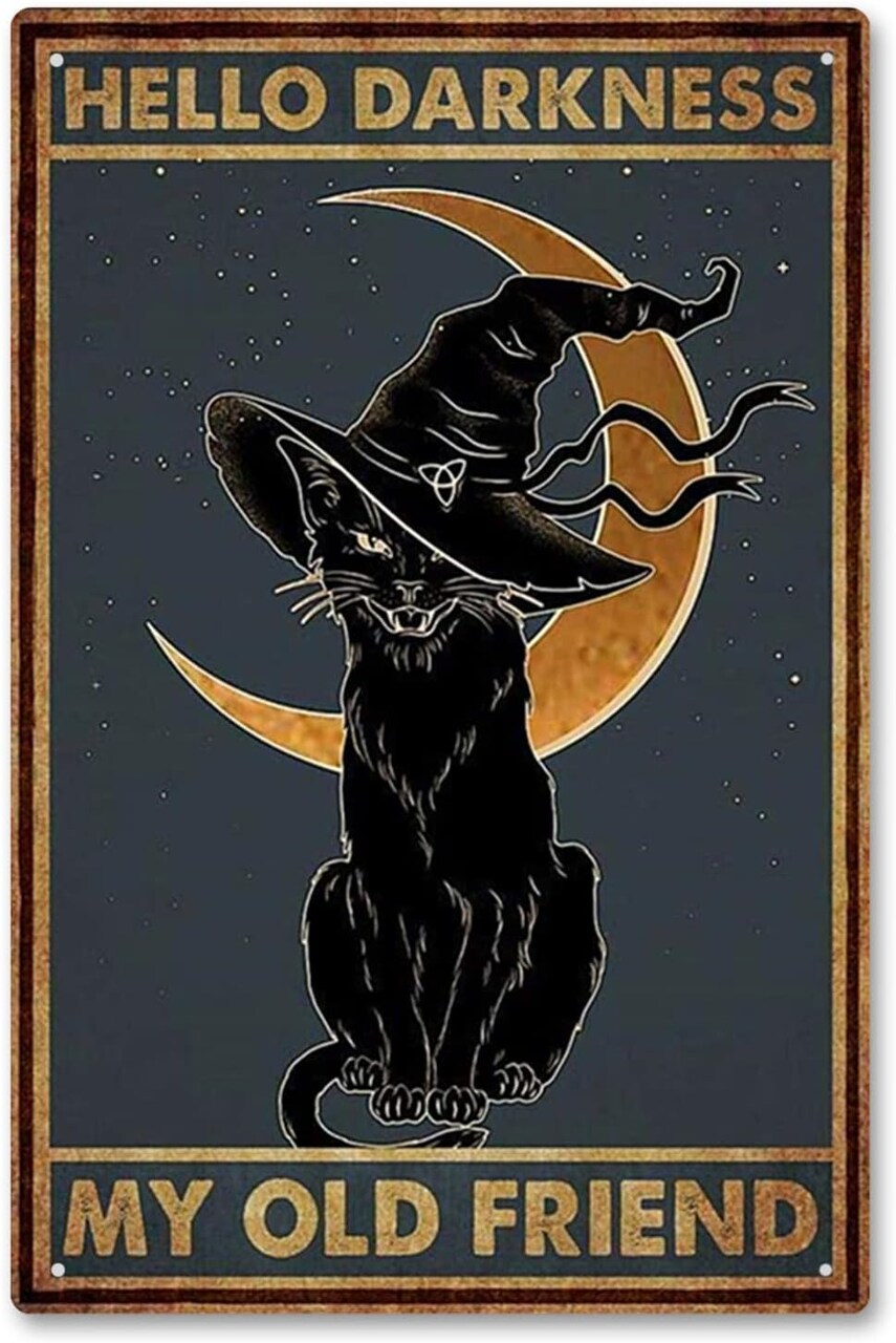 Black Cat Witch Halloween Tin Sign – “Hello Darkness My Old Friend” Retro Metal Wall Art for Home, Bar, Kitchen & Coffee Shop (Black Cat07) 8x12 Inches